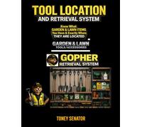 TOOL LOCATION AND RETRIEVAL SYSTEM: Know What Garden and Lawn Tools You Have & Exactly Where to Find Them