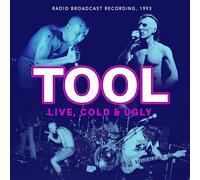 Tool - Tool - Live, Cold & Ugly (Radio Broadcast Recording, 1993)