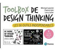 Toolbox De Design Thinking - Les 50 Outils Indispensables - Pack En 2 Volumes : Le Guide Du Design Thinking - Le Kit Du Design Thinking + Un Poster Canevas Lean Inclus
