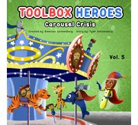Toolbox Heroes: Carousel Crisis