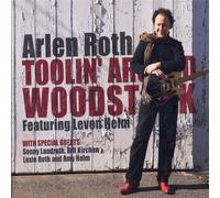 Arlen Roth – Toolin' Around Woodstock – CD (Import) – Universal Music Group