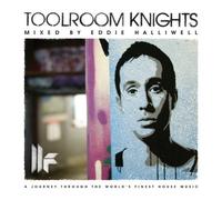 Toolroom Knights Mixed By Eddie Halliwell