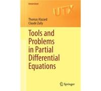 Tools and Problems in Partial Differential Equations by Claude Zuily Thomas Alazard Claude Zuily (Auteur)