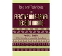 Tools and Techniques for Effective DataDriven Decision Making by Philip A. Streifer George A. Goens, Philip Alan Streifer (Auteur)