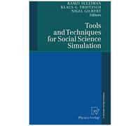 Tools And Techniques For Social Science Simulation