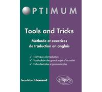 Tools and Tricks: Méthode et exercices de traduction en anglais
