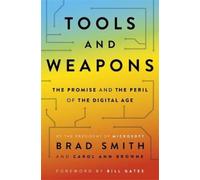 Tools and Weapons: The first book by Microsoft CLO Brad Smith, exploring the