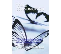 TOOLS COMMUNICATION: "The Art of Communication: A Practical Guide to NLP and Ethical Influence for Personal and Professional Success."