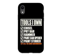 Tools I Own Funny Screwdriver Woodworker DIY Handyman List Coque pour iPhone XR