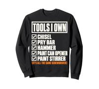 Tools I Own Funny Screwdriver Woodworker DIY Handyman List Sweatshirt