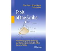 Tools of the Scribe: How Writing Systems, Technology and Human Factors Interact to Affect the Act of Writing