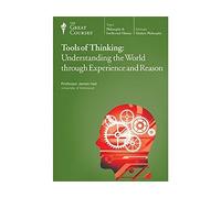 Tools of Thinking: Understanding the World Through