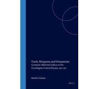 Tools, Weapons And Ornaments