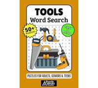 Tools Word Search Puzzle Book: 50+ Fun & Easy-to-Read Puzzles Exploring Hand Tools, Power Tools & The Workshop, Gift for DIYers, Handymen & Crafters, Adults, Seniors & Teens
