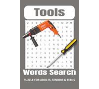Tools Word Search Puzzle Book: Word Searchers with Easy to Read Print about Tool ,Tool shack ,Tools and More|6x9 inches, 110 pages| 50+ Puzzles... Gift for Vacations, Holidays and Free Times