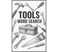 Tools Word Search Puzzle Book: Word Searchers with Easy to Read Print about Tools, Mechanics, Father's Day and More | 6x9 inches, 110 pages | 50+ ... Gift for Vacations, Holidays, and Free Times