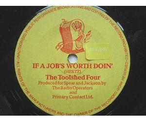 Toolshed Four - Toolshed Four If A Job's Worth Doin 7" Spear & Jackson ROA656 EX 1960s 33rpm