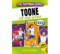 Toone A comic book biography with facts and stats for young football fans! - Clive Gifford - Rocket Fox - ebook (ePub) - Livre