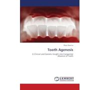 Tooth Agenesis: A Clinical and Genetic Insight into Congenital Absence of Teeth