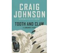 Tooth and Claw: A Longmire Story