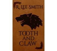 Tooth and Claw: A Lords of Arcadia Novel