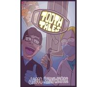 Tooth Tales: Unbelievable True Stories from a Dental Assistant