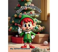 Toots Magoots and the Magical Sneeze