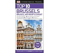 Top 10 Brussels, Bruges, Antwerp and Ghent (DK Eyewitness Travel Guide)