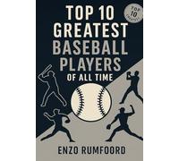 Top 10 Greatest Baseball Players of All Time
