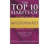 Top 10 Habits of Millionaires Smith, Keith Cameron (Auteur)