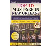 Top 10 Must-See in New Orleans: The Ultimate Pocket Travel Guide with Must-See Lists, Local Insights, and Expert Itineraries for Food, Music & Mardi Gras