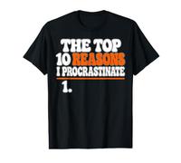 Top 10 Reasons I Procrastinate Procrastination Fun T-Shirt Graphique avec Valeur