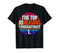 Top 10 Reasons I Procrastinate Procrastination Fun T-Shirt Graphique avec Valeur