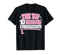 Top 10 Reasons I Procrastinate Procrastination Fun T-Shirt Graphique avec Valeur