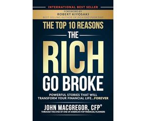Top 10 Reasons the Rich Go Broke