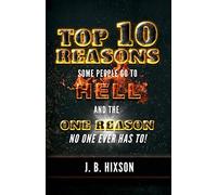 Top 10 Reasons Why Some People Go To Hell