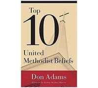 Top 10 United Methodist Beliefs
