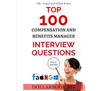 Top 100 Compensation and Benefits Manager Interview questions: Fully Solved!