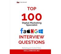 Top 100 Digital Marketing Specialist Interview questions: Fully Solved: Stand Out With Performance-Based Answers