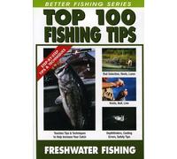 Top 100 Freshwater Fishing Tips