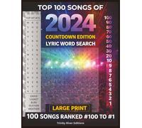 Top 100 Songs of 2024 Word Search: Countdown Edition - Lyric-Based Word Search - 2000 Words - Large Print