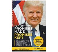 Top 100 Trump Promises Made Promises Kept