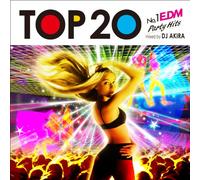 TOP 20 No,1 EDM Party Hits mixed by DJ AKIRA
