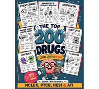Top 200 Drugs Simplified: A Comic-Based Pharmacology Coloring Book & Memorization Study Guide - Visual Mnemonics, Memory Tricks, Active Recall, and ... PTCB, PTCE, NAPLEX, ATI & HESI Students