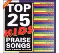 Top 25 Kids Praise Songs