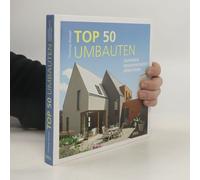Top 50 Umbauten - Sanieren, Modernisieren, Erweitern