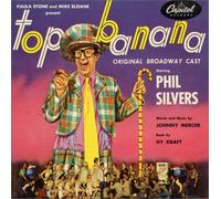Top Banana (1951 Original Broadway Cast)