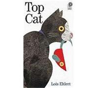Top Cat Lois Ehlert (Auteur)
