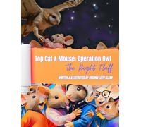 Top Cat & Mouse: Operation Owl: The Right Fluff