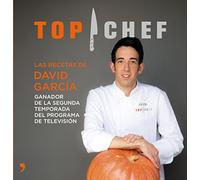 Top Chef. Las recetas de David García: Ganador de la segunda temporada del programa de televisión